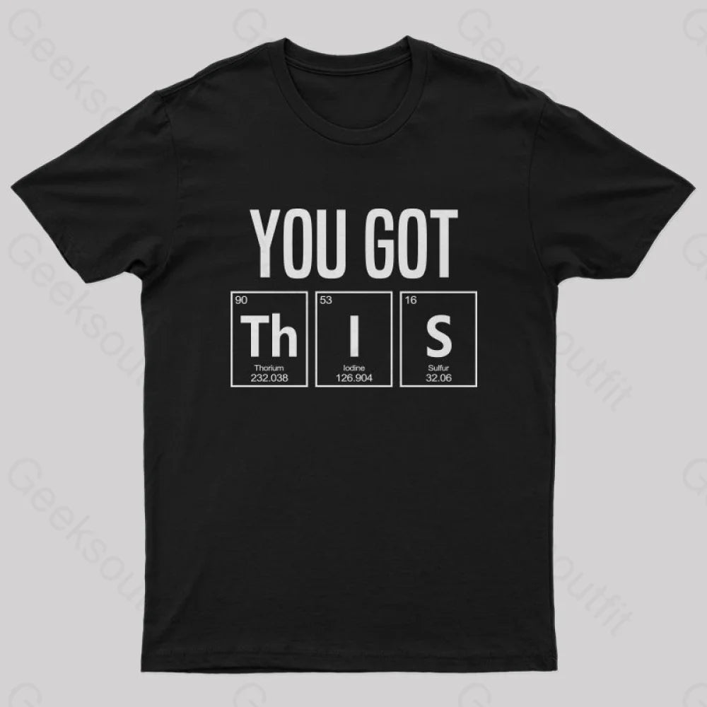 You Got This T-Shirt